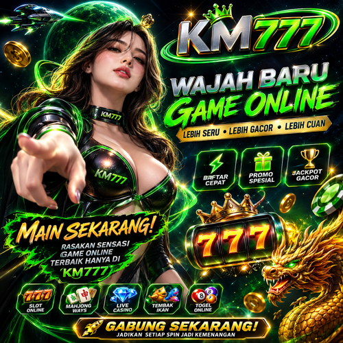 KM777 - km777 Platform Slot Online dengan Pengalaman Bermain Terbaik